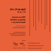 Acervos na USP: desafios na gestão e na preservação