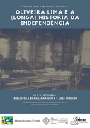 Oliveira Lima e a (Longa) História Da Independência